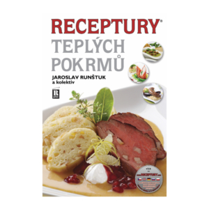 RUNŠTUK Jaroslav: RECEPTURY TEPLÝCH POKRMŮ